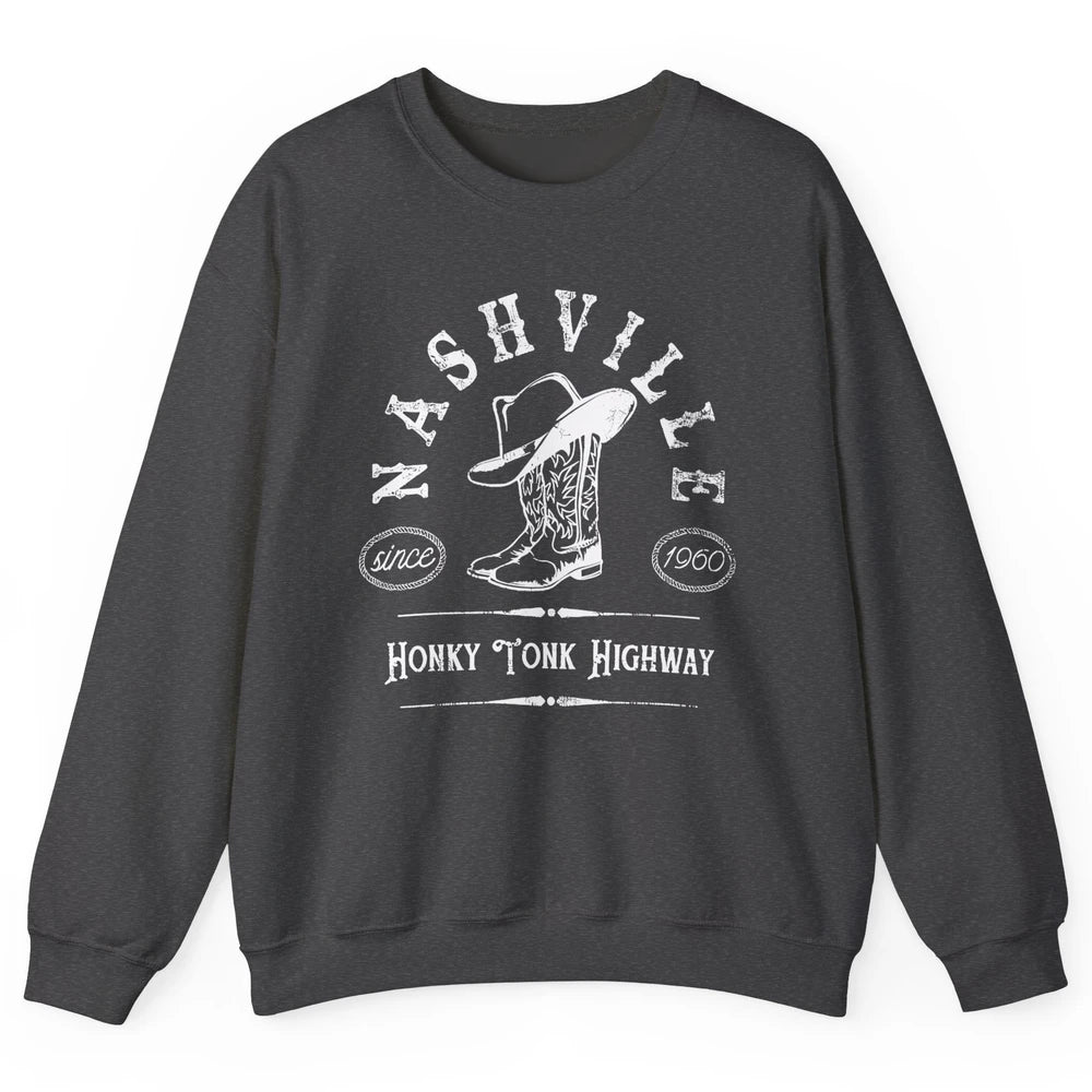 Retro Cowboy Boots Hat Nashville Honky Tonk Highway Western Unisex Crewneck Sweatshirt