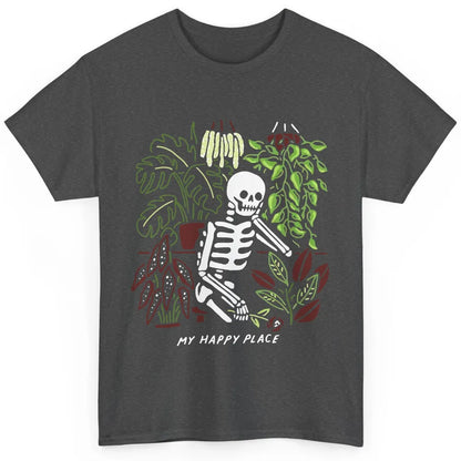 Retro Funny Skeleton Gardening My Happy Place Plant Lovers Classic Unisex T-Shirt