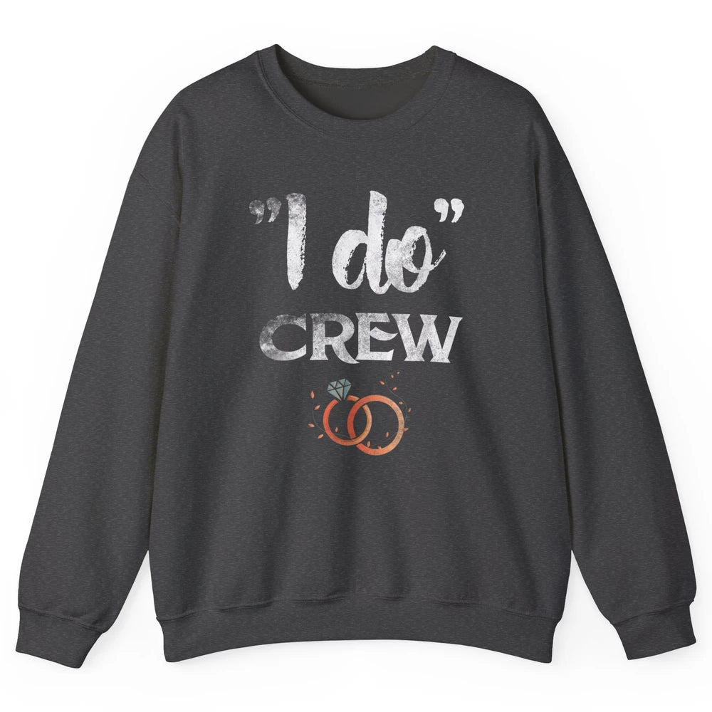 Retro I Do Crew Bride Groom Bachelorette Wedding Married Unisex Crewneck Sweatshirt