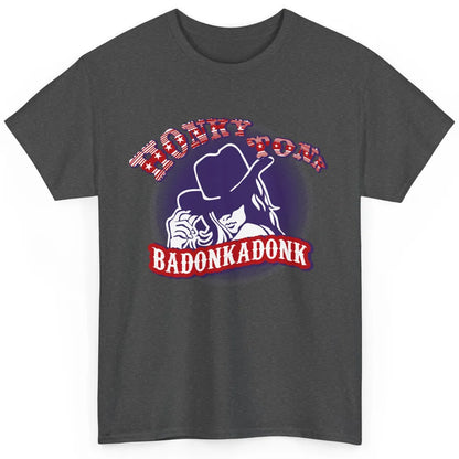 Retro Cowgirl Honky Tonk Badonkadonk Western Country Classic Unisex T-Shirt