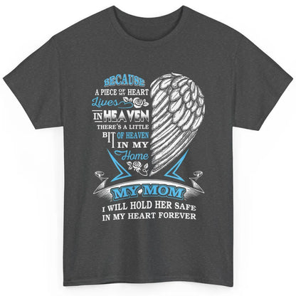 My Mom In Heaven Angel Wings Mother In Memories My Guardian Classic Unisex T-Shirt