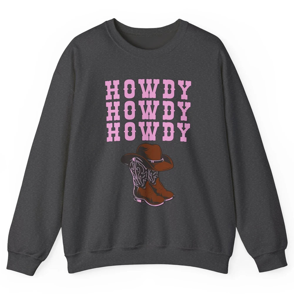 Retro Cowgirl Boots And Hat Howdy Western Country Cowboy Unisex Crewneck Sweatshirt