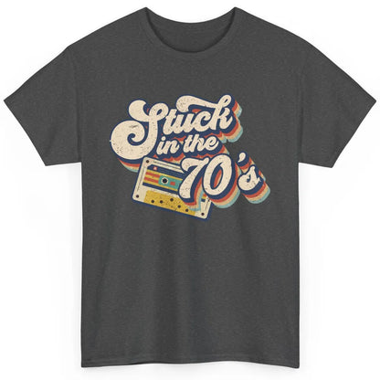 Retro Made In The 70s Stuck In The 70's 1970s Birthday Day Classic Unisex T-Shirt