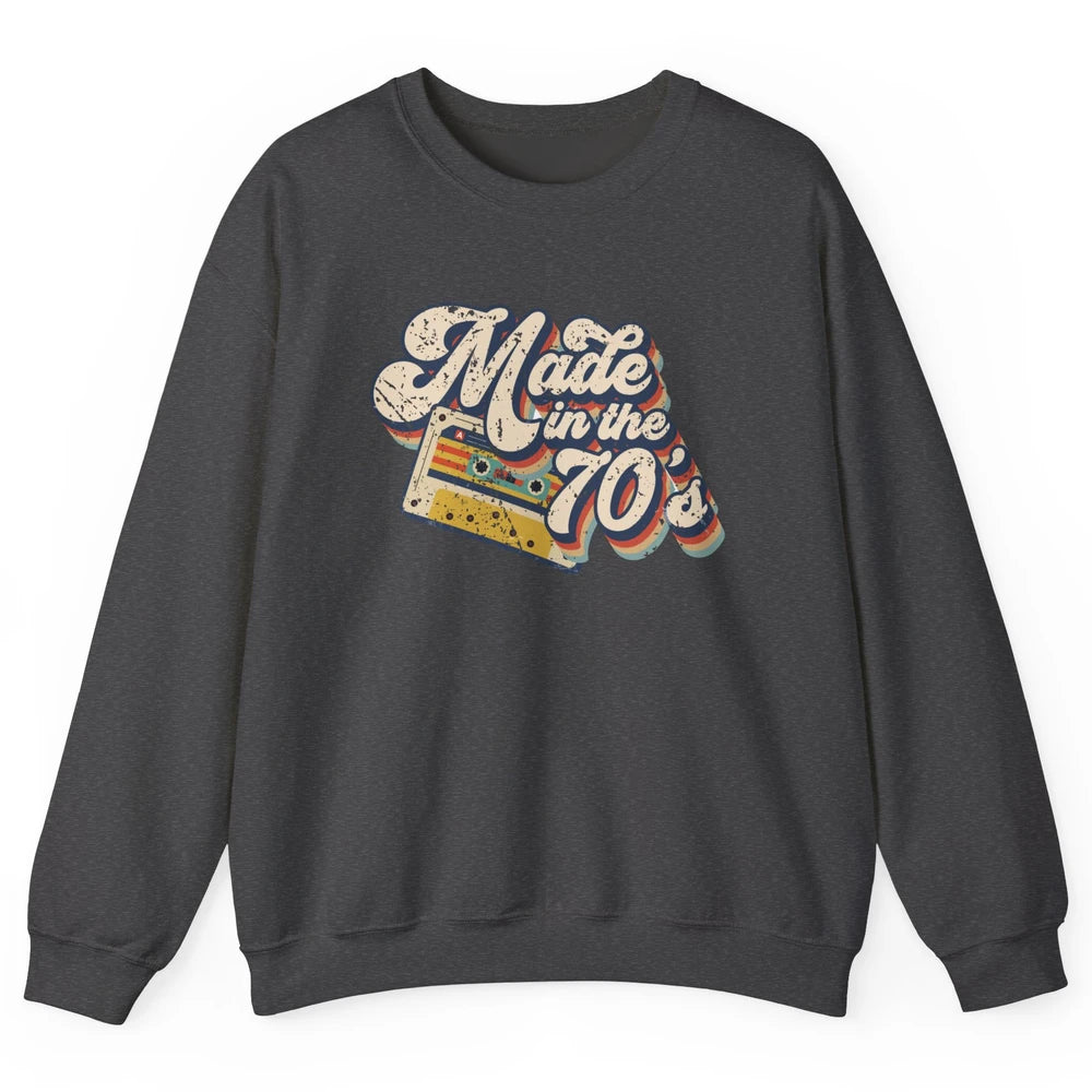 Retro Cassette Made In The 70's 1970s Born Birthday Day Gift Unisex Crewneck Sweatshirt