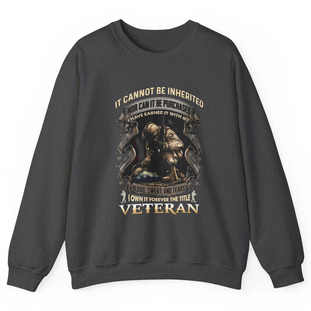 Proud American Veteran It Can't Be Heritated US Soldier Gift Unisex Crewneck Sweatshirt