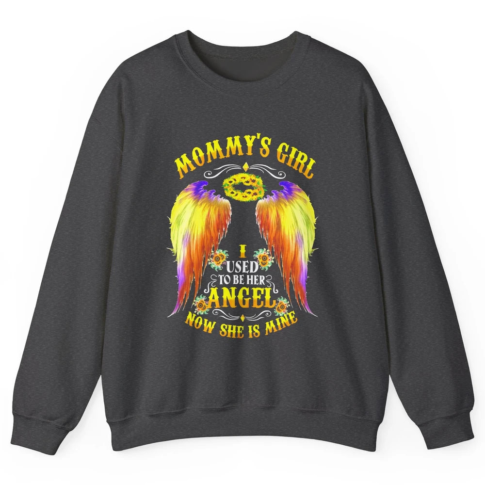 Mommy's Girl I Used To Be Her Angel Now She Is Mine Mom Gift Unisex Crewneck Sweatshirt