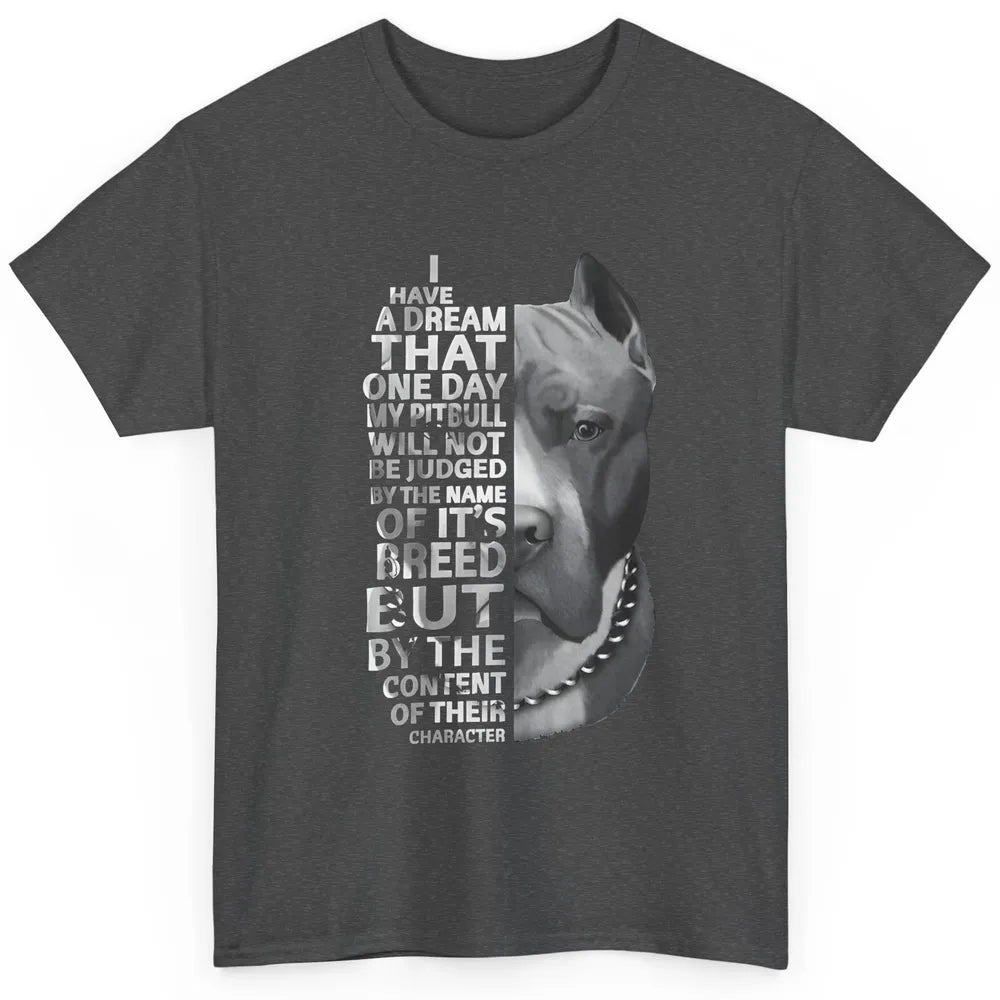 Pitbull Not Judged By The Name Of Its Breed Pittie Mom Dad Classic Unisex T-Shirt