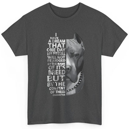 Pitbull Not Judged By The Name Of Its Breed Pittie Mom Dad Classic Unisex T-Shirt