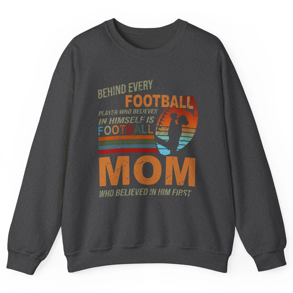 Retro Football Mom Behind Every Football Player Is A Mom Unisex Crewneck Sweatshirt