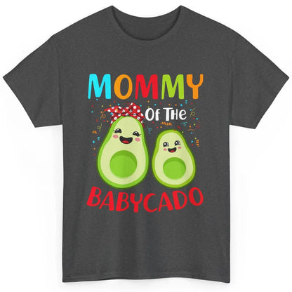 Mommy Of The Babycado Avocado Lovers Funny Mothers Day Gift Classic Unisex T-Shirt