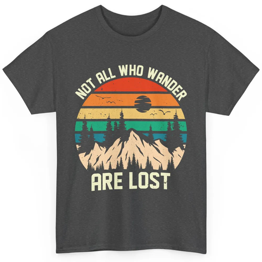 Retro Mountain Sunset Camping Not All Who Wander Are Lost Classic Unisex T-Shirt