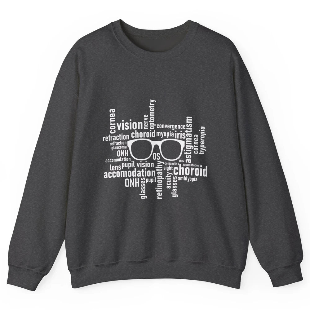 Optometry Eyeglasses Optometrist Optician Life Ophthalmology Unisex Crewneck Sweatshirt