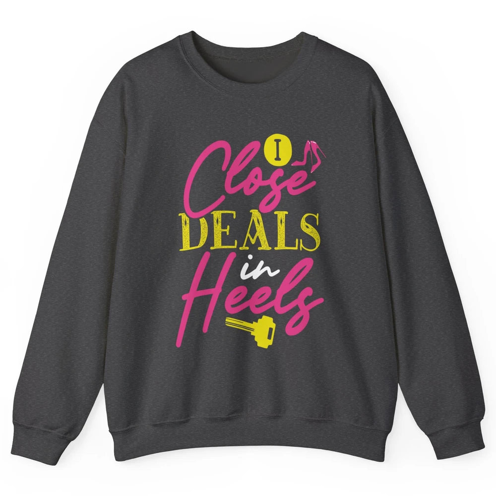 Real Estate Agent Women Closing Deals In High Heels Realtor Unisex Crewneck Sweatshirt