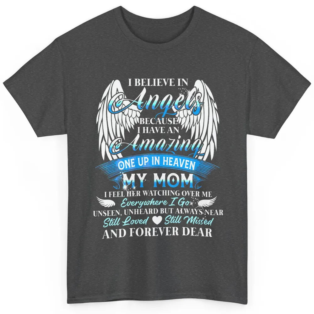 My Mom In Heaven Angel Wings Mother Memories Forever Love Classic Unisex T-Shirt