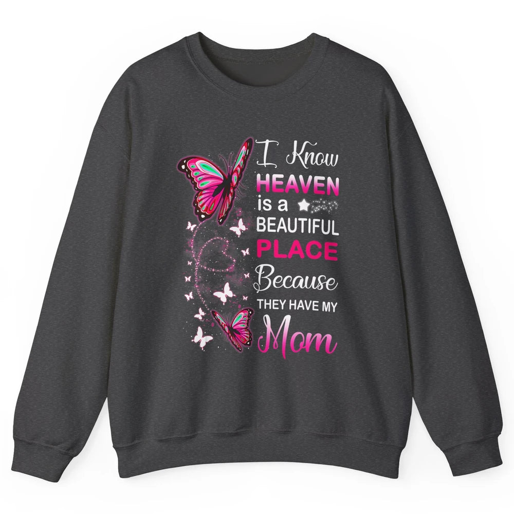 My Mom In Heaven Angel Wings Mother Memories Butterflies Unisex Crewneck Sweatshirt