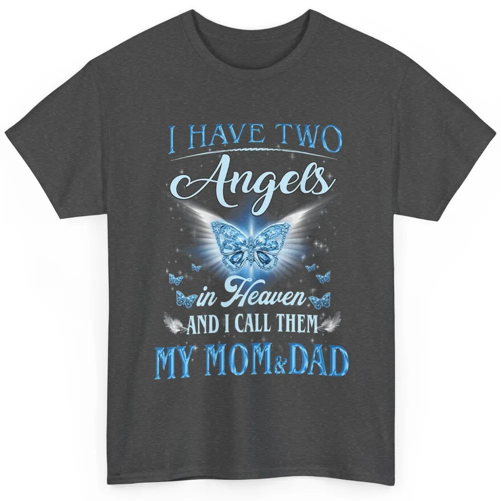 My Mom And Dad In Heaven Angel Wings Mother Memories Forever Classic Unisex T-Shirt