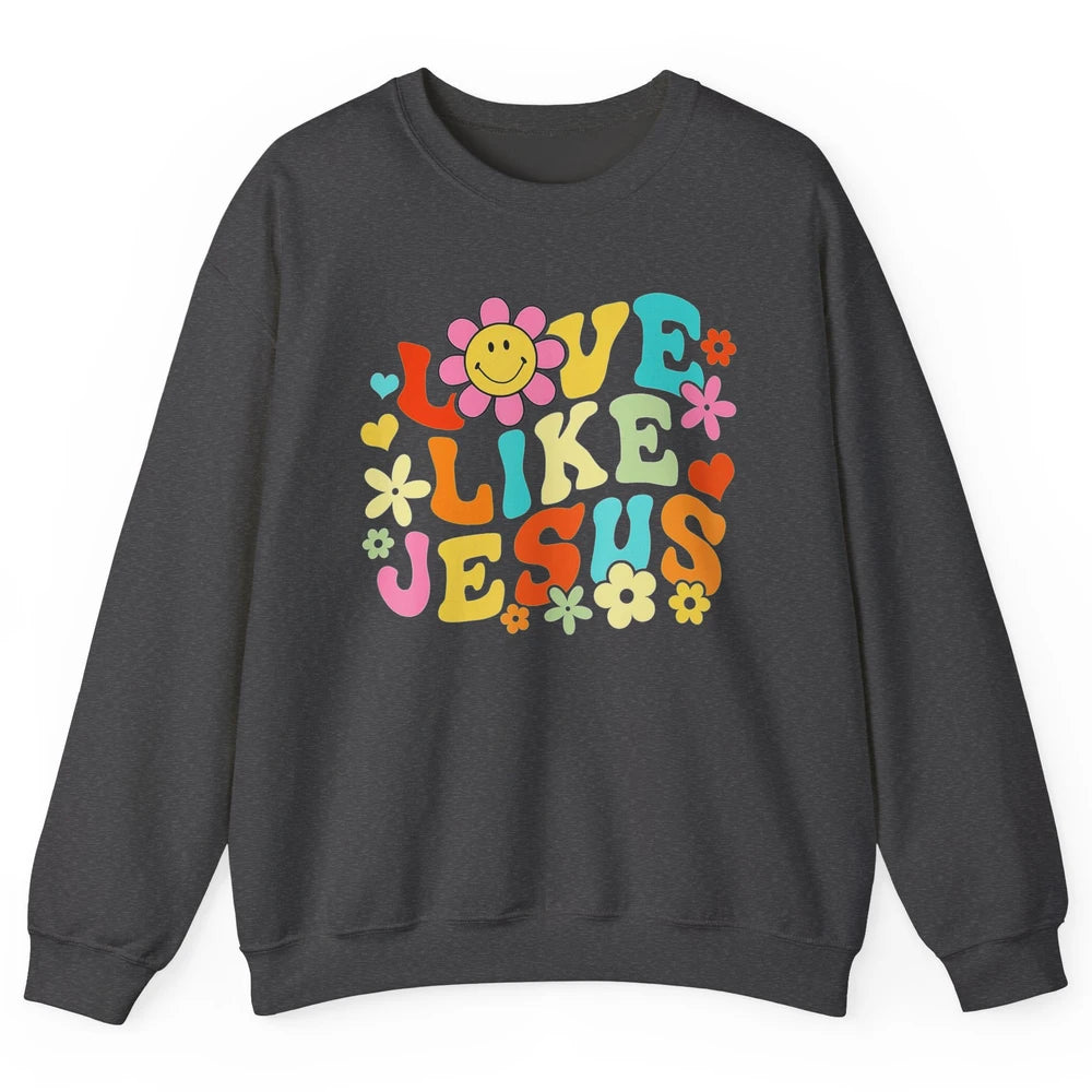 Retro Groovy Love Like Jesus Smiling Face Daisy Boho God Unisex Crewneck Sweatshirt