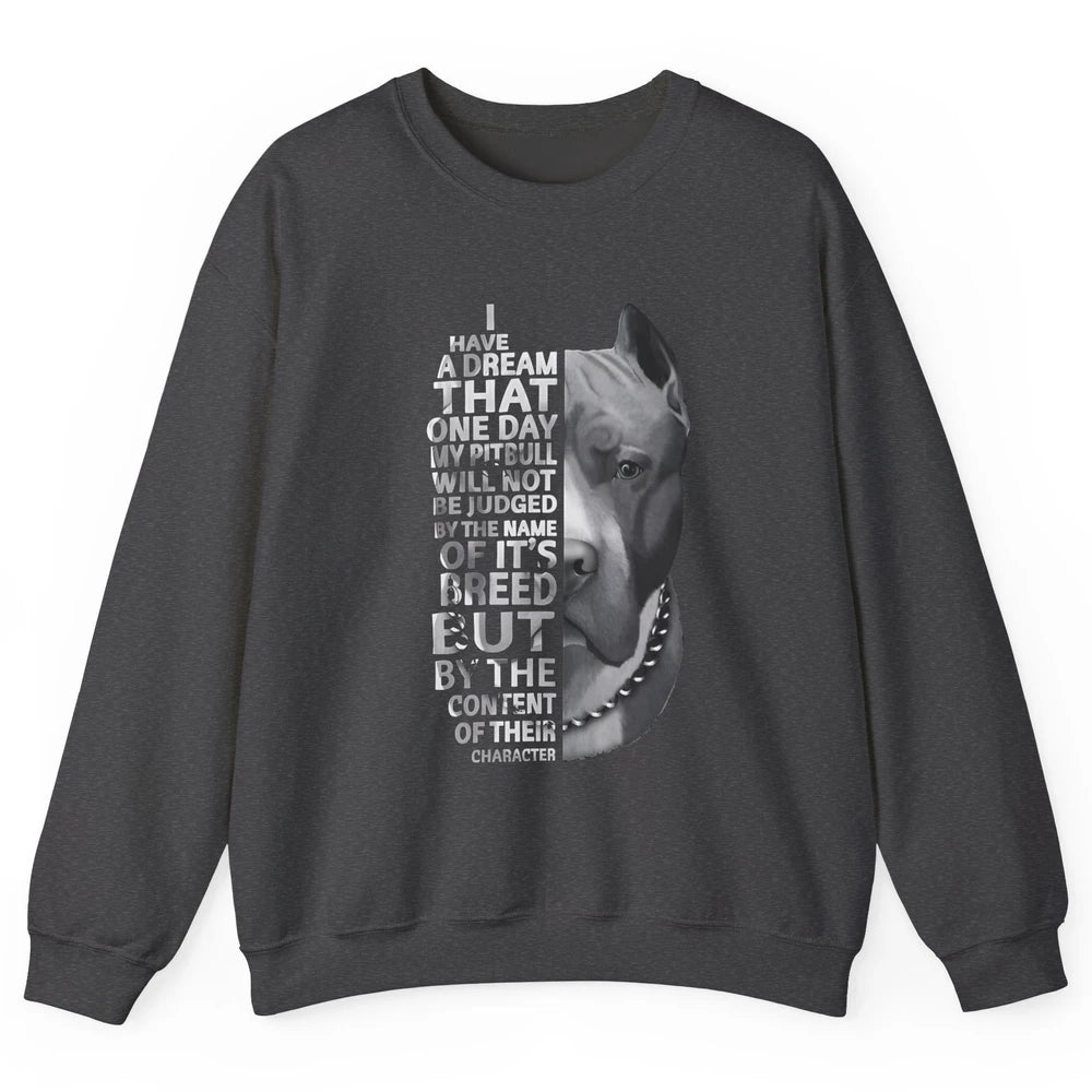 Pitbull Not Judged By The Name Of Its Breed Pittie Mom Dad Unisex Crewneck Sweatshirt