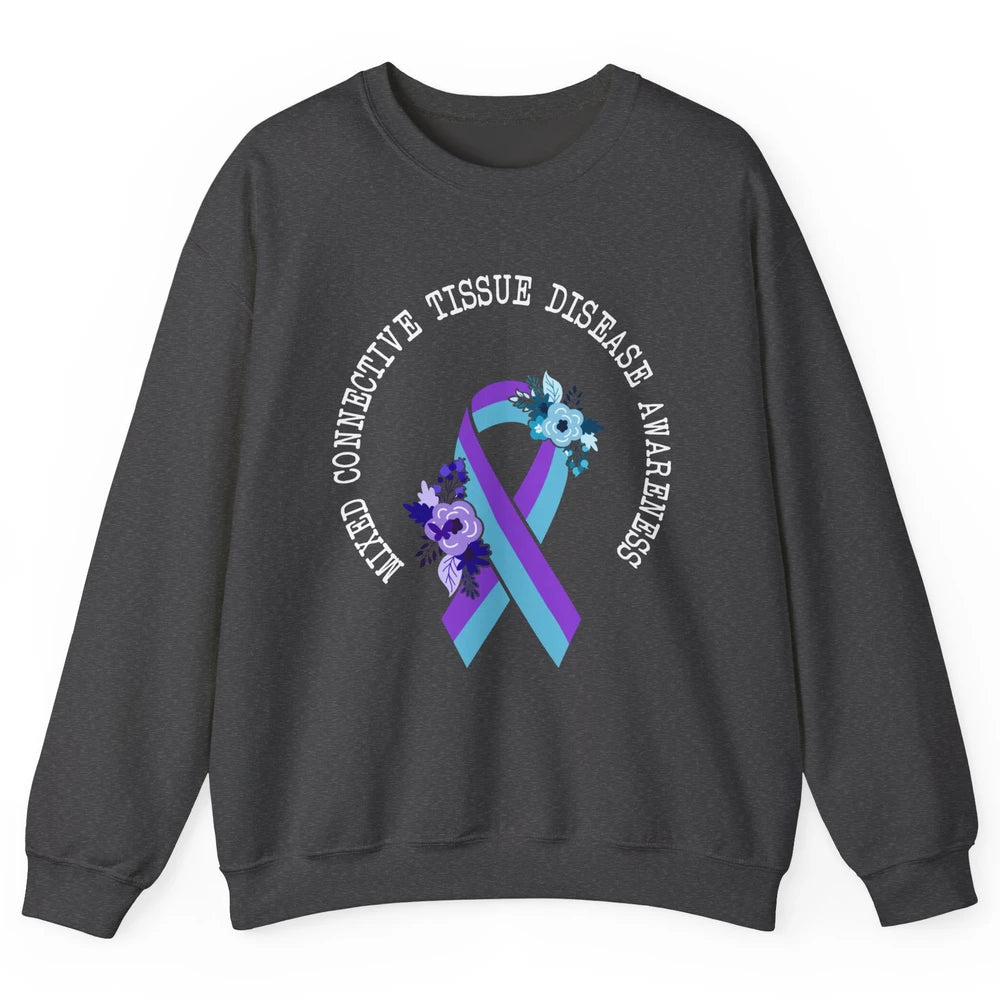 Mixed Connective Tissue Disease Awareness MCTD Floral Ribbon Unisex Crewneck Sweatshirt