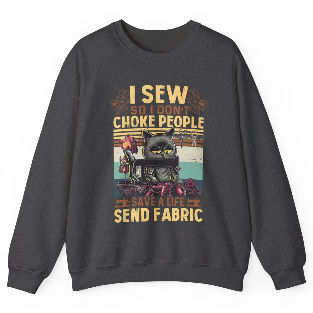 Retro Black Cat I Sew So I Dont Choke People Sewing Quilting Unisex Crewneck Sweatshirt