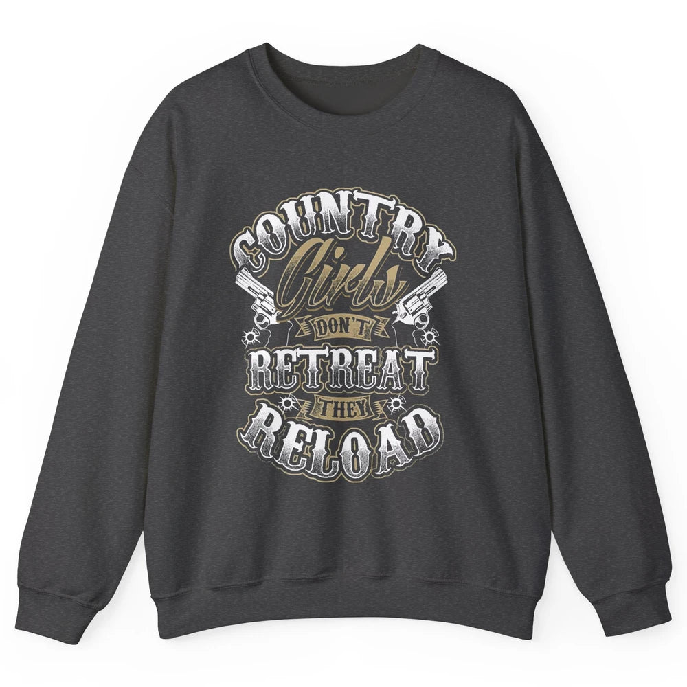Retro Country Girl Don't Retreat They Reload Western Cowgirl Unisex Crewneck Sweatshirt