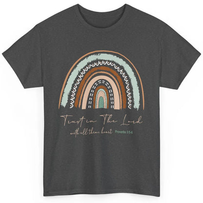 Rainbow Trust In The Lord With All Heart Christian Religious Classic Unisex T-Shirt