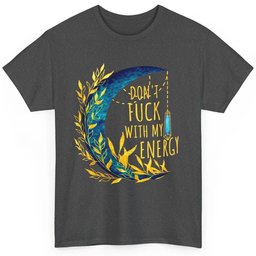 Retro Moon Witchy Don't Mess With My Energy Halloween Witch Classic Unisex T-Shirt