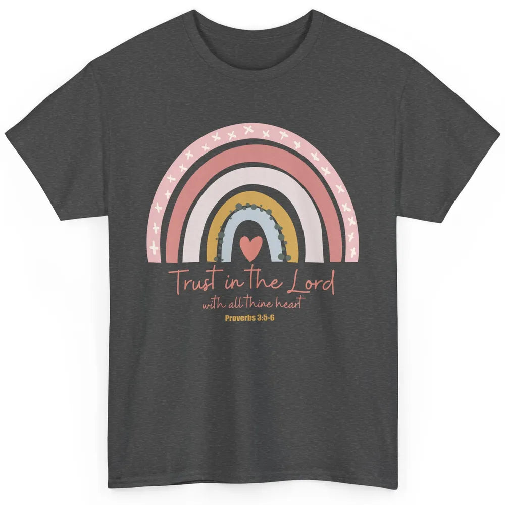 Rainbow Trust In The Lord With All Heart Christian Religious Classic Unisex T-Shirt