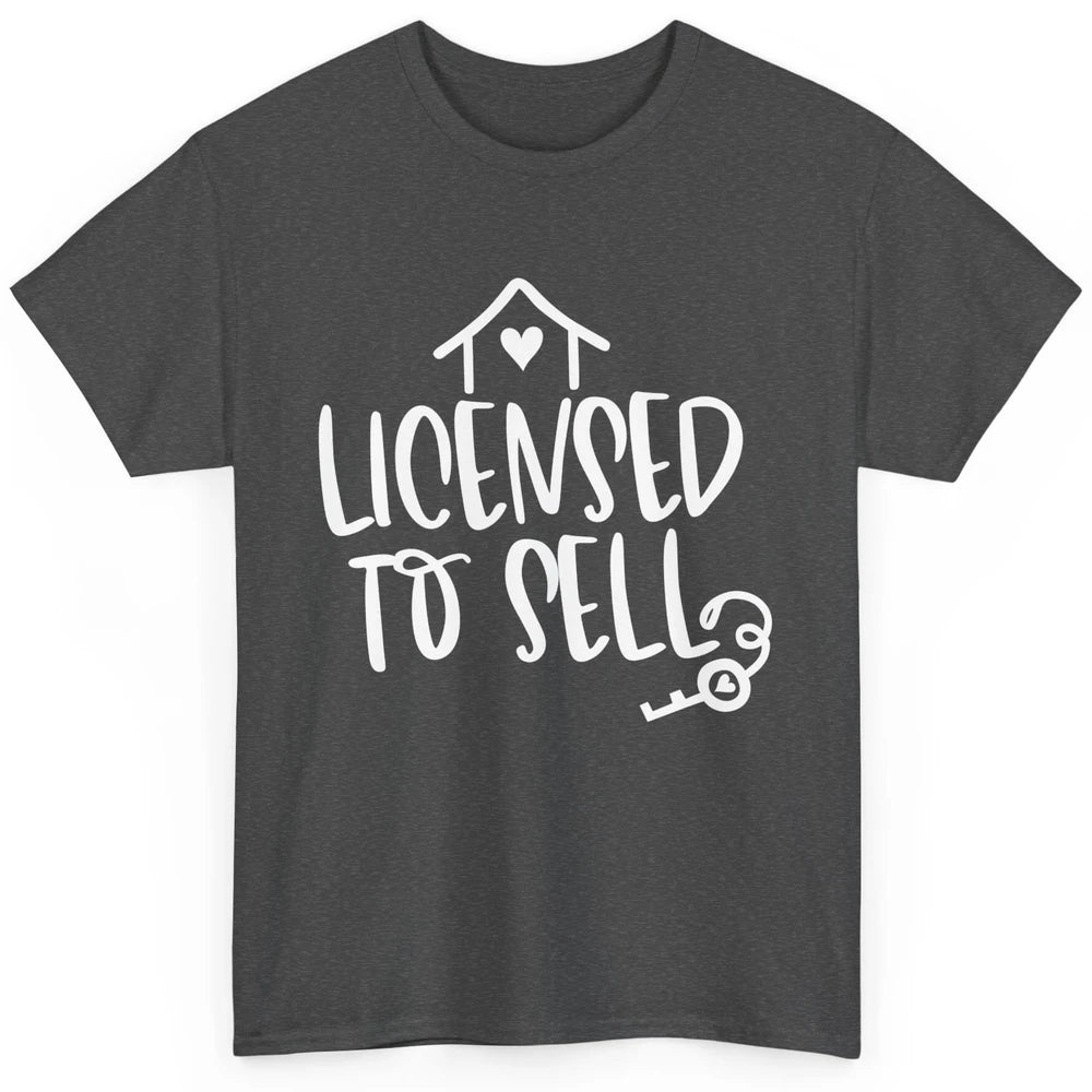 Realtor Licensed To Sell Real Estate Agent Housing Investors Classic Unisex T-Shirt