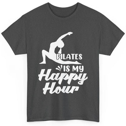 Retro Pilates Is my Happy Hour Great Woman Workout Fitness Classic Unisex T-Shirt