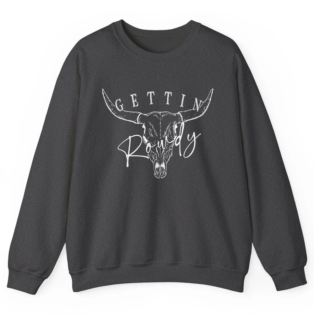 Retro Bull Skull Getting Rowdy Western Bridal Honeymoon Unisex Crewneck Sweatshirt