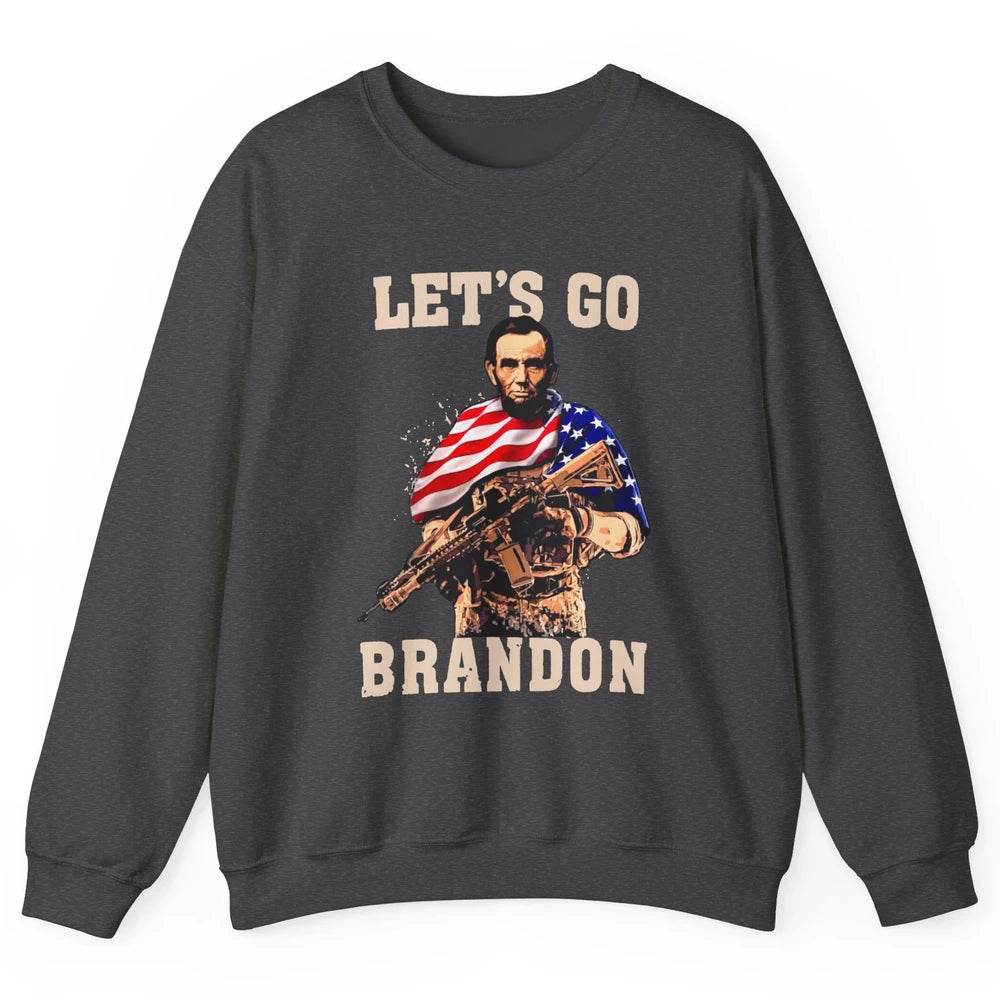 Abraham Lincoln US Flag Lets Go Brandon Conservative Liberal Unisex Crewneck Sweatshirt