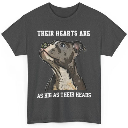 Pitbull Hearts Are As Big As Their Heads Pittie Mom Dad Classic Unisex T-Shirt
