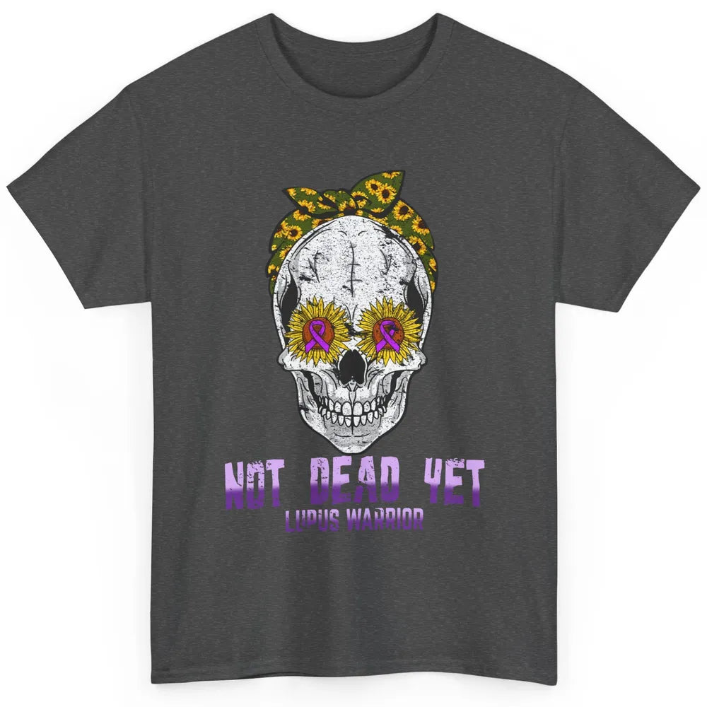 Not Dead Yet Skull Lupus Awareness Funny Sunflower Skeleton Classic Unisex T-Shirt