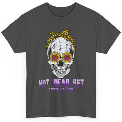Not Dead Yet Skull Lupus Awareness Funny Sunflower Skeleton Classic Unisex T-Shirt