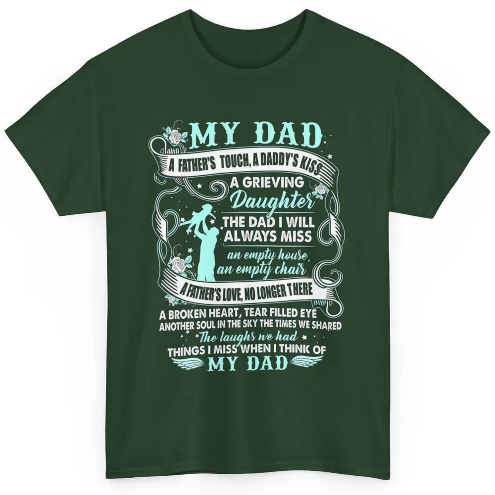 My Dad In Heaven Memories Daughter Son Loss Dad Fathers Day Classic Unisex T-Shirt