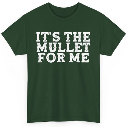 Retro Its The Mullet For Me Turquoise Western Country Cowboy Classic Unisex T-Shirt