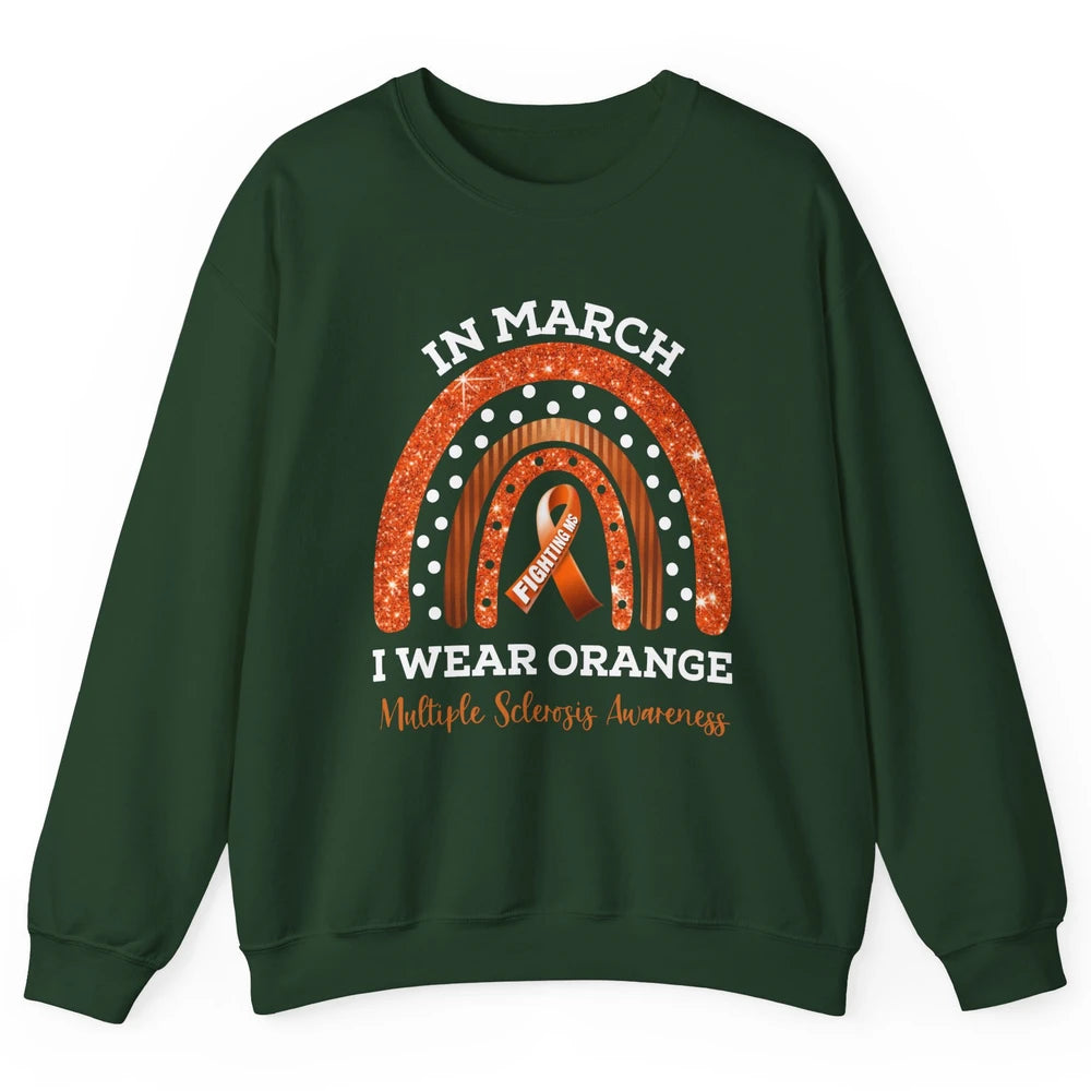 Multiple Sclerosis Awareness In March We Wear Orange Rainbow Unisex Crewneck Sweatshirt