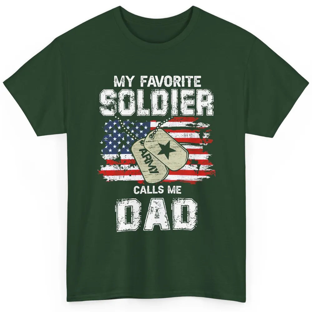 My Favorite Soldier Calls Me Dad US Army Military US Flag Classic Unisex T-Shirt