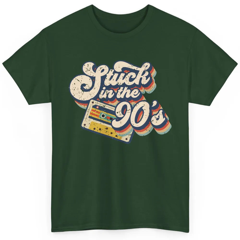 Retro Cassette Stuck In The 90s 1990s Born Birthday Day Gift Classic Unisex T-Shirt
