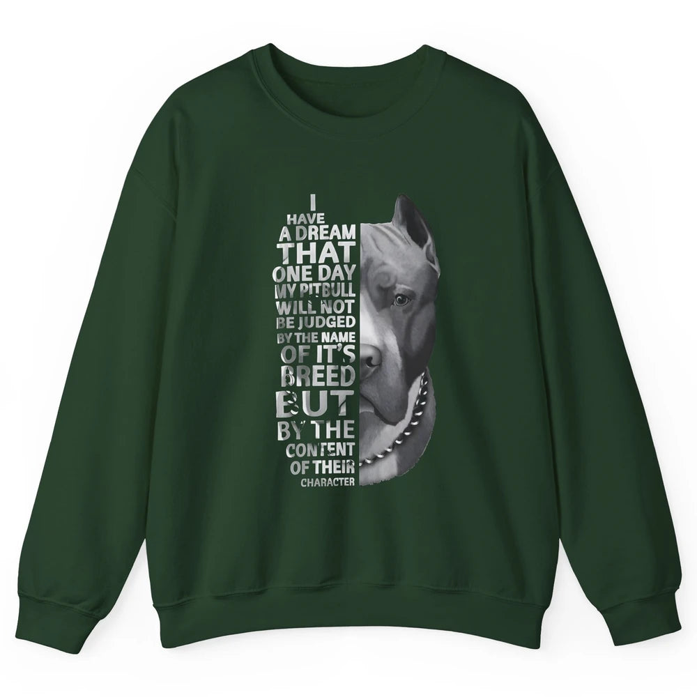 Pitbull Not Judged By The Name Of Its Breed Pittie Mom Dad Unisex Crewneck Sweatshirt