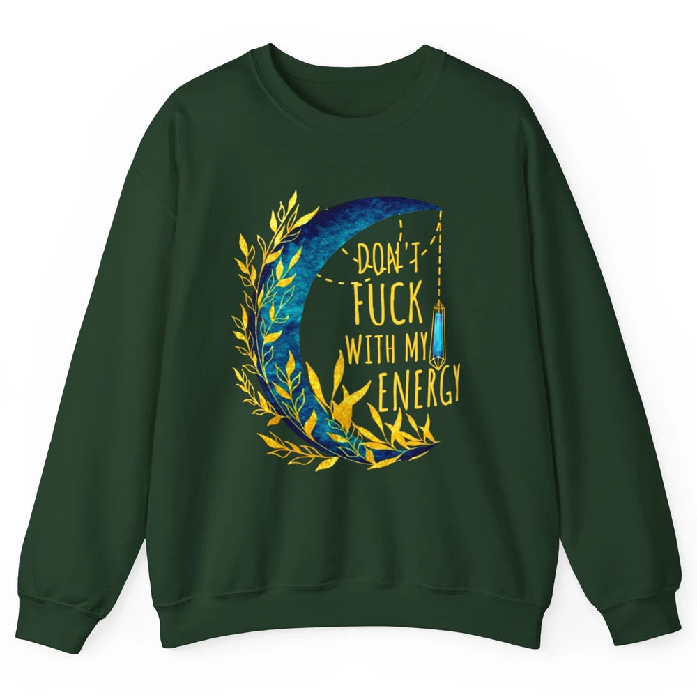 Retro Moon Witchy Don't Mess With My Energy Halloween Witch Unisex Crewneck Sweatshirt