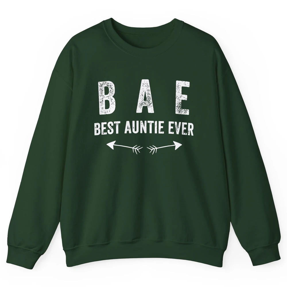 Retro Funny Best Auntie Ever BAE Sisters Aunts Gift Unisex Crewneck Sweatshirt