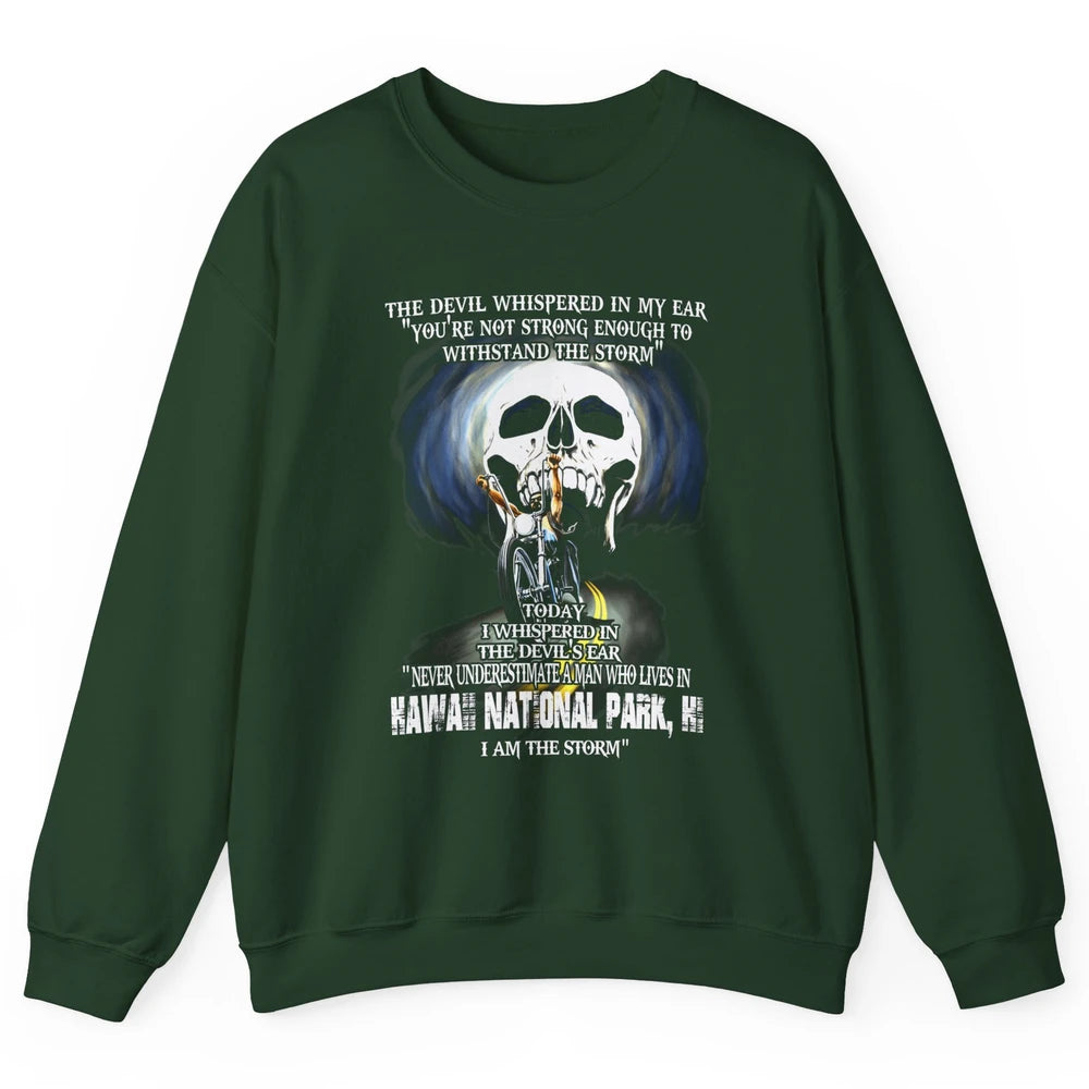 Never Underestimate Hawaii National Park Man Devil Ear Skull Unisex Crewneck Sweatshirt
