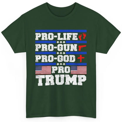 Pro Life Pro Gun Pro God Pro Trump Liberal Donald Trump Vote Classic Unisex T-Shirt