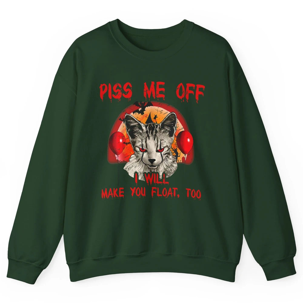 Retro Horror Cat Clown Piss Me Off Float Halloween Costume Unisex Crewneck Sweatshirt