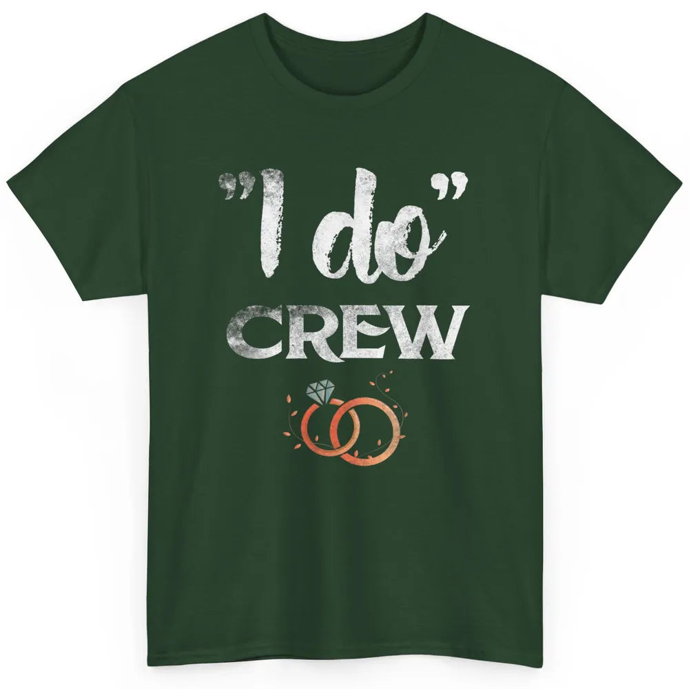 Retro I Do Crew Bride Groom Bachelorette Wedding Married Classic Unisex T-Shirt