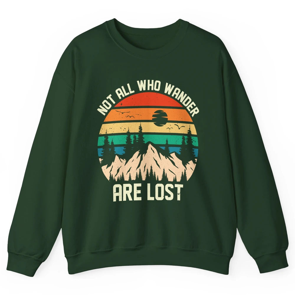 Retro Mountain Sunset Camping Not All Who Wander Are Lost Unisex Crewneck Sweatshirt