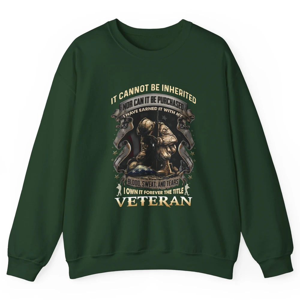 Proud American Veteran It Can't Be Heritated US Soldier Gift Unisex Crewneck Sweatshirt