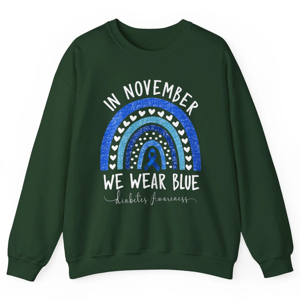 November Wear Blue Diabetes Awareness Rainbow Diabetic T1D Unisex Crewneck Sweatshirt